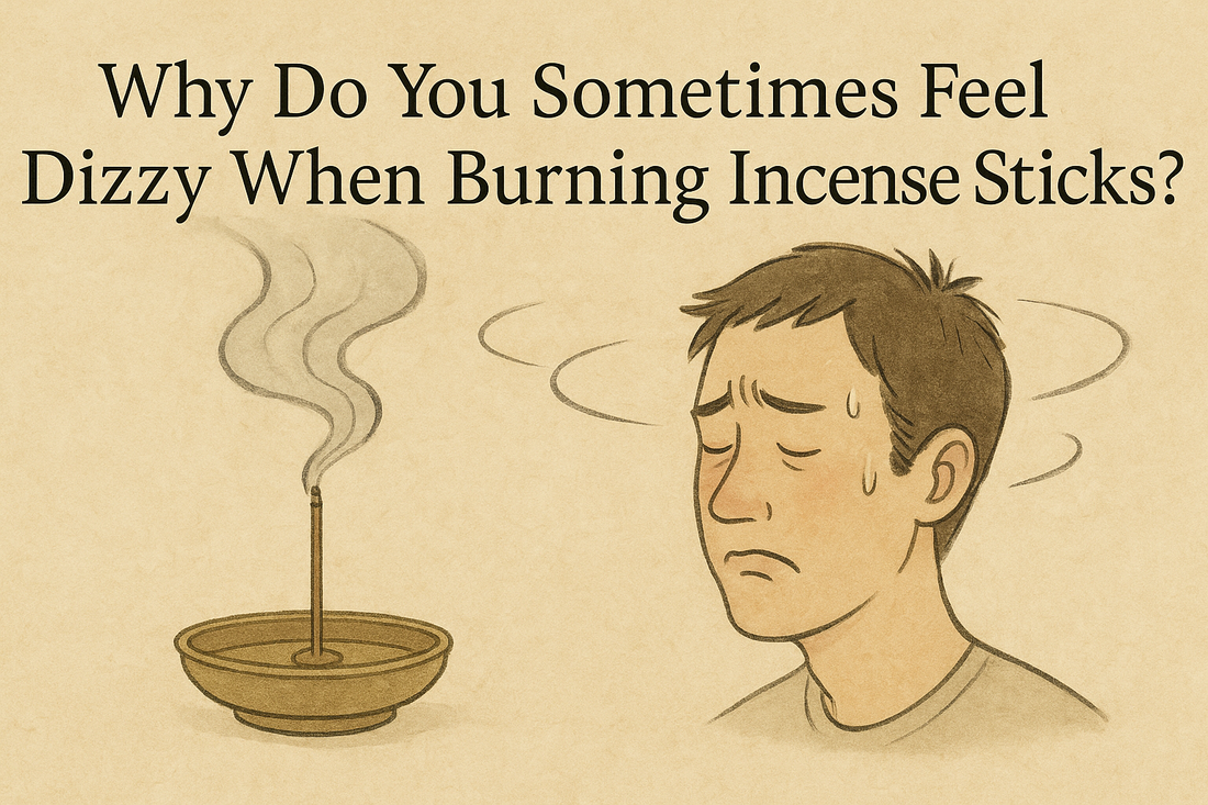 a man on the right looking dizzy and sweating, with swirling lines around his head, under the title 'Why Do You Sometimes Feel Dizzy When Burning Incense Sticks?'